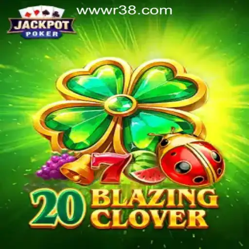 Discover the Thrills of 20BlazingClover: Your Ultimate Guide to R38.COM Oficial Slots Brasil #1